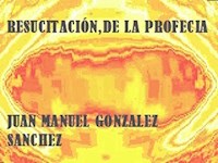 Resucitación de la Profecía Shiastemback - Juan Manuel Gonzalez Sanchez - E-Book