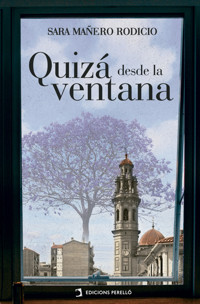 Quizá desde la ventana - Sara Mañero - E-Book