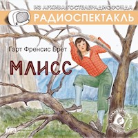 Млисс - Брет Гарт - Hörbuch