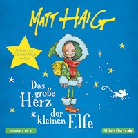 Das große Herz der kleinen Elfe - Matt Haig - Hörbuch