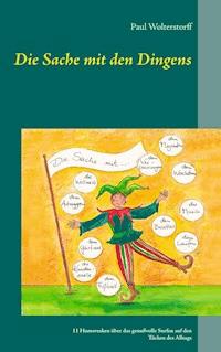 Die Sache mit den Dingens - Paul Wolterstorff - E-Book