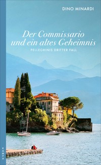 Der Commissario und ein altes Geheimnis - Dino Minardi - E-Book