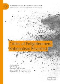 Critics of Enlightenment Rationalism Revisited -  - E-Book