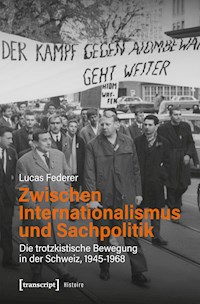Zwischen Internationalismus und Sachpolitik - Lucas Federer - kostenlos E-Book