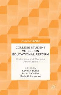 College Student Voices on Educational Reform - - E-Book