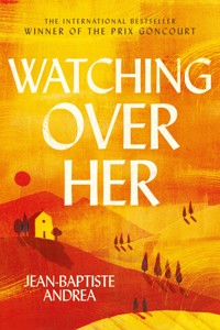 Watching Over Her - Jean-Baptiste Andrea - E-Book