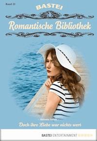 Romantische Bibliothek - Folge 32 - Antonia Jakob - E-Book