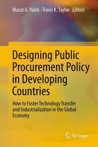 Designing Public Procurement Policy in Developing Countries -  - E-Book