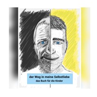 der Weg in meine Selbstliebe - Thomas Schocher - E-Book