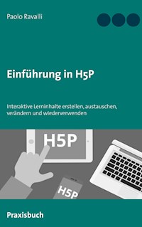 Einführung in H5P - Paolo Ravalli - E-Book