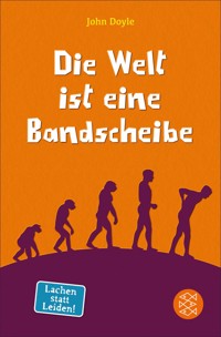 Die Welt ist eine Bandscheibe - John Doyle - E-Book