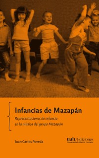 Infancias de Mazapán - Juan Carlos Poveda - E-Book