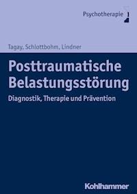 Posttraumatische Belastungsstörung - Ellen Schlottbohm - E-Book