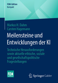 Meilensteine und Entwicklungen der KI - Markus H. Dahm - E-Book