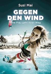 Gegen den Wind - Susi Mai - E-Book