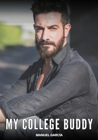 My College Buddy - Manuel Garcia - E-Book