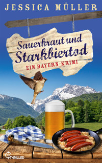 Sauerkraut und Starkbiertod - Jessica Müller - E-Book