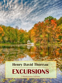 Excursions - Henry David Thoreau - E-Book