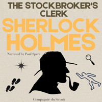 The Adventure of the Stockbroker's Clerk - Arthur Conan Doyle - Hörbuch