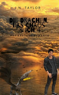 Die Drachen, das Chaos & ich 4 - J.N. Taylor - E-Book