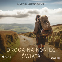 Droga na koniec świata - Marcin Kretkiewicz - Hörbuch