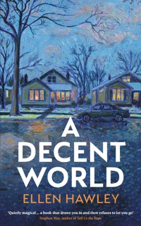 A Decent World - Ellen Hawley - E-Book
