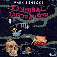 Kannibal. Jagdrausch: Kriminalroman - Mark Benecke - Hörbuch
