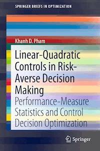 Linear-Quadratic Controls in Risk-Averse Decision Making - Khanh D. Pham - E-Book