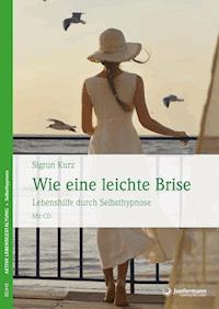 Wie eine leichte Brise - Sigrun Kurz - E-Book