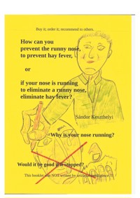 how can you prevent the runny nose, hay fever - Sándor Keszthelyi - E-Book