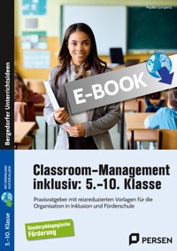 Classroom-Management inklusiv: 5.-10. Klasse - Madlen Jumpertz - E-Book
