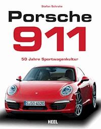 Porsche 911 - Stefan Schrahe - E-Book