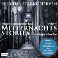 Mitternachtsstories von E. A. Poe - Nur für starke Nerven, Folge 4 (ungekürzt) - E. A. Poe - Hörbuch