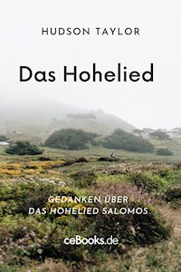 Das Hohelied - Hudson Taylor - E-Book