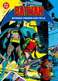 Batman Klassiker: Batmans unheimliche Fälle - Denny O'Neil - E-Book