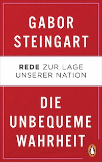 Die unbequeme Wahrheit - Gabor Steingart - E-Book