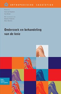 Onderzoek en behandeling van de knie - Koos van Nugteren - E-Book