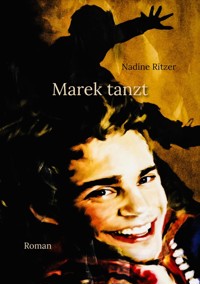 Marek tanzt - Nadine Ritzer - E-Book