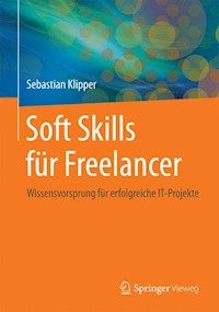 Soft Skills für Freelancer - Sebastian Klipper - E-Book