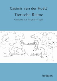 Tierische Reime - Casimir van der Huett - E-Book