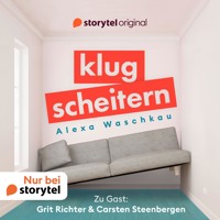Klugscheitern - Grit Richter & Carsten Steenbergen - Alexa Waschkau - Hörbuch