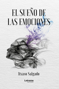 El sueño de las emociones - Itxaso Salgado - E-Book