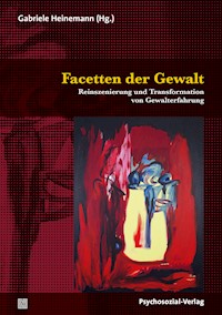 Facetten der Gewalt - - E-Book