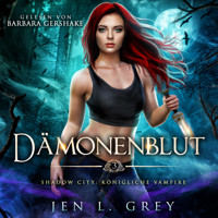 Königliche Vampire 3 - Dämonenblut - Vampire Hörbuch - Jen L. Grey - Hörbuch