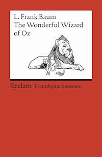 The Wonderful Wizard of Oz - L. Frank Baum - E-Book