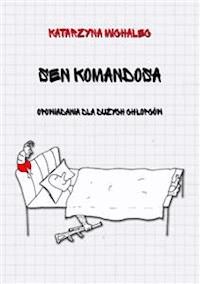 Sen komandosa - Katarzyna Michalec - E-Book