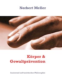 Körper & Gewaltprävention - Norbert Meller - E-Book