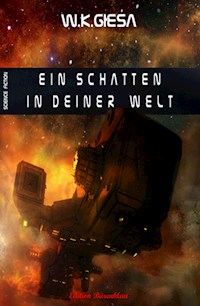Ein Schatten in deiner Welt - W. K. Giesa - E-Book