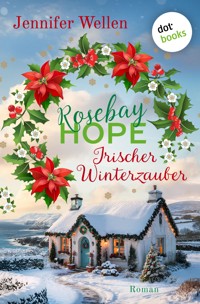 Rosebay Hope - Irischer Winterzauber - Jennifer Wellen - E-Book