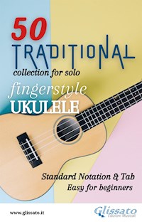 50 Traditional - collection for solo Ukulele (notation & tab) - Various Authors - E-Book